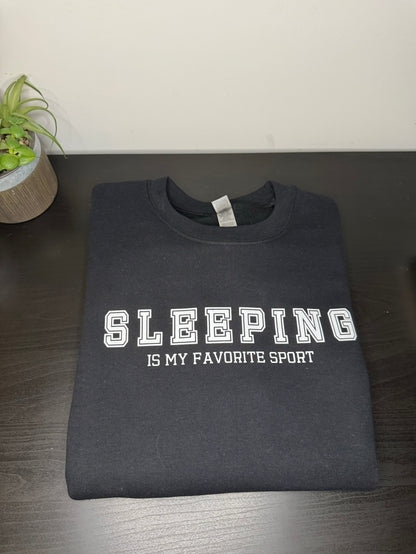 Sleeping Is My Favorite Sport Crewneck Sweatshirt